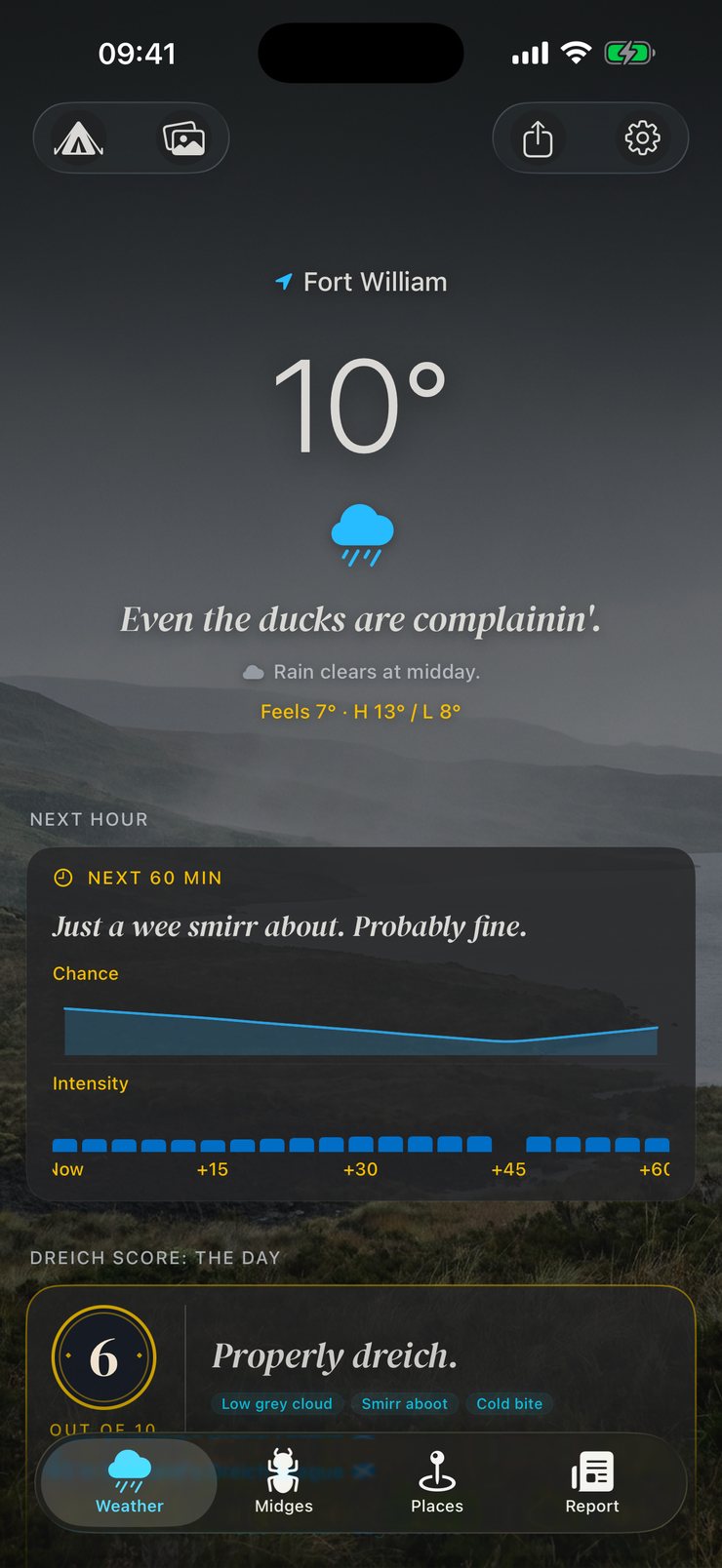 Dreich app: 10 degrees and rain in Fort William, the line reads Even the ducks are complainin', and the day scores 6, Properly dreich